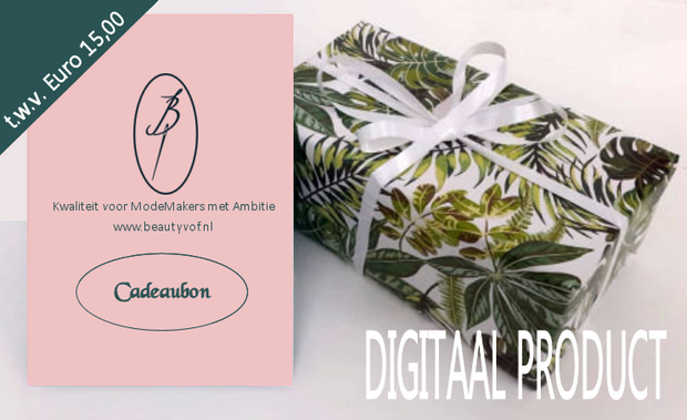 slepen dump Recyclen Digitale cadeaubon t.w.v. € 15,- - Beauty VoF kwaliteit voor de modemaker  met ambitie